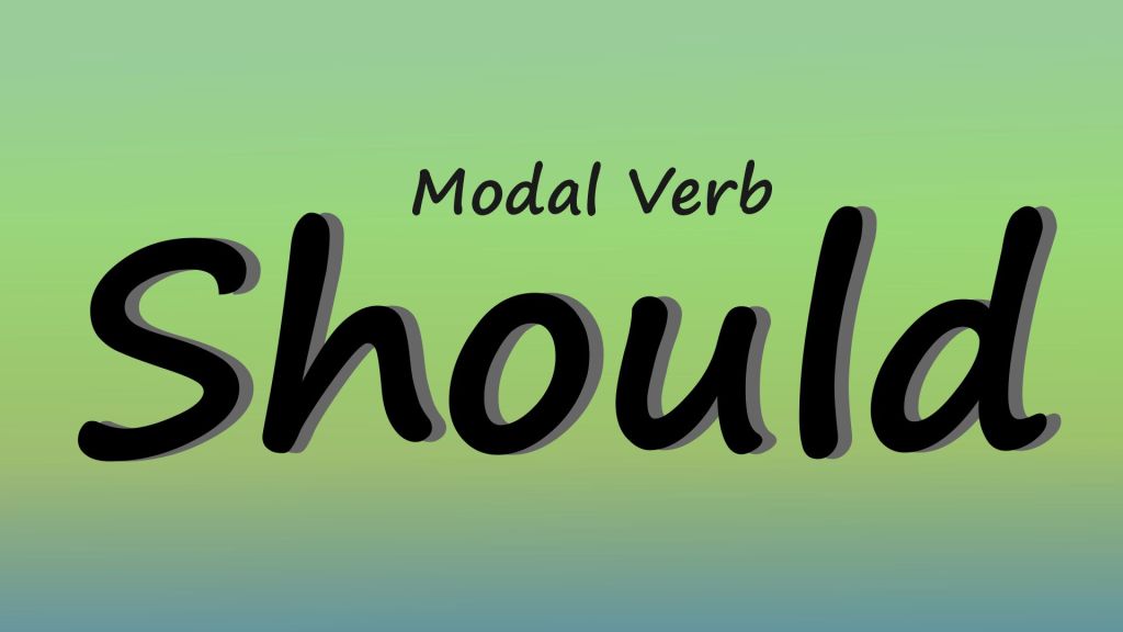 Modal Verb Should
